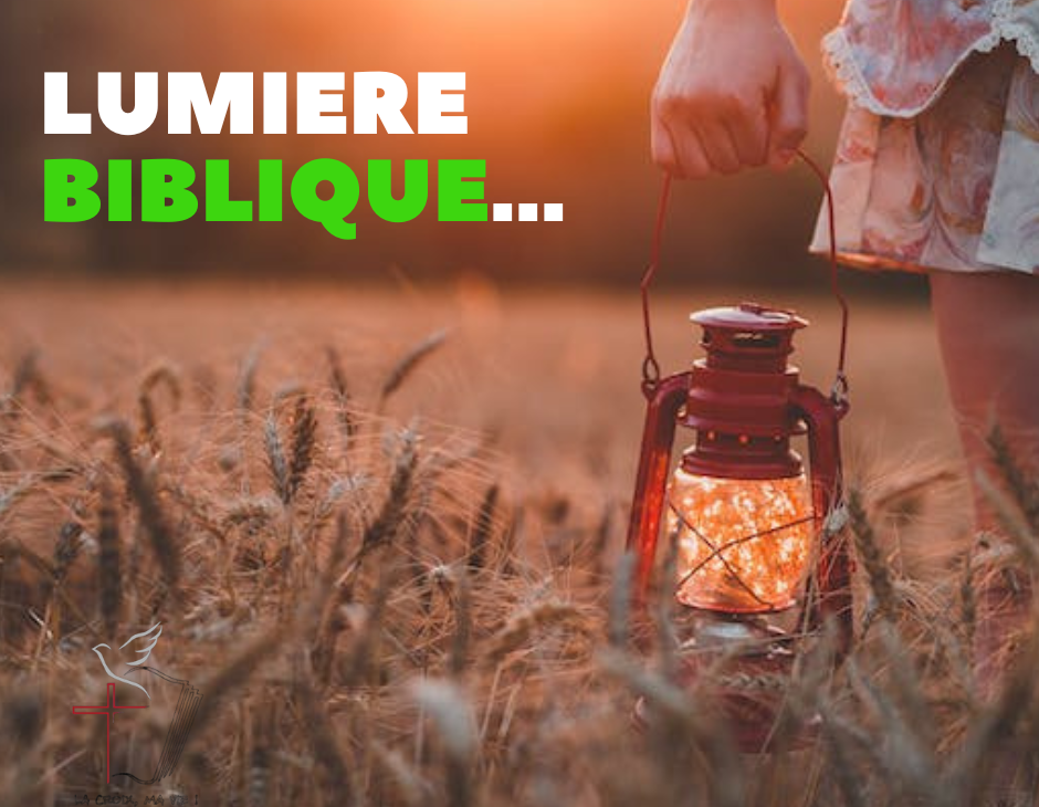 La Lumière Biblique